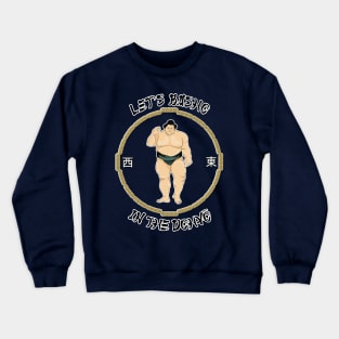 Let's Basho Crewneck Sweatshirt